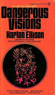 Harlan Ellison : Dangerous Visions I (anthologie).